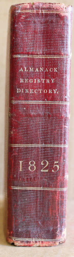 Image for The Treble Almanack for the Year 1825 Containing I. John Watson Stewart's Almanack: II. The English Court Registry: III Wilson's Dublin Directory with New Correct Plan of the City. Forming the Most Complete Lists Published of the Present Civil, Military and Naval Establishments of Great Britain & Ireland.