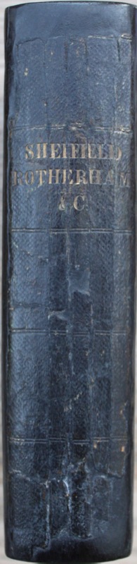 General Directory of the Town, Borough, and Parish of Sheffield, and the Large Parishes of Rotherham, Wath, Ecclesfield, Rawmarsh, Whiston, Wickersley, Norton, Dronfield, Eckington, &c... Image for General Directory of the Town, Borough, and Parish of Sheffield, and the Large Parishes of Rotherham, Wath, Ecclesfield, Rawmarsh, Whiston, Wickersley, Norton, Dronfield, Eckington, &c...