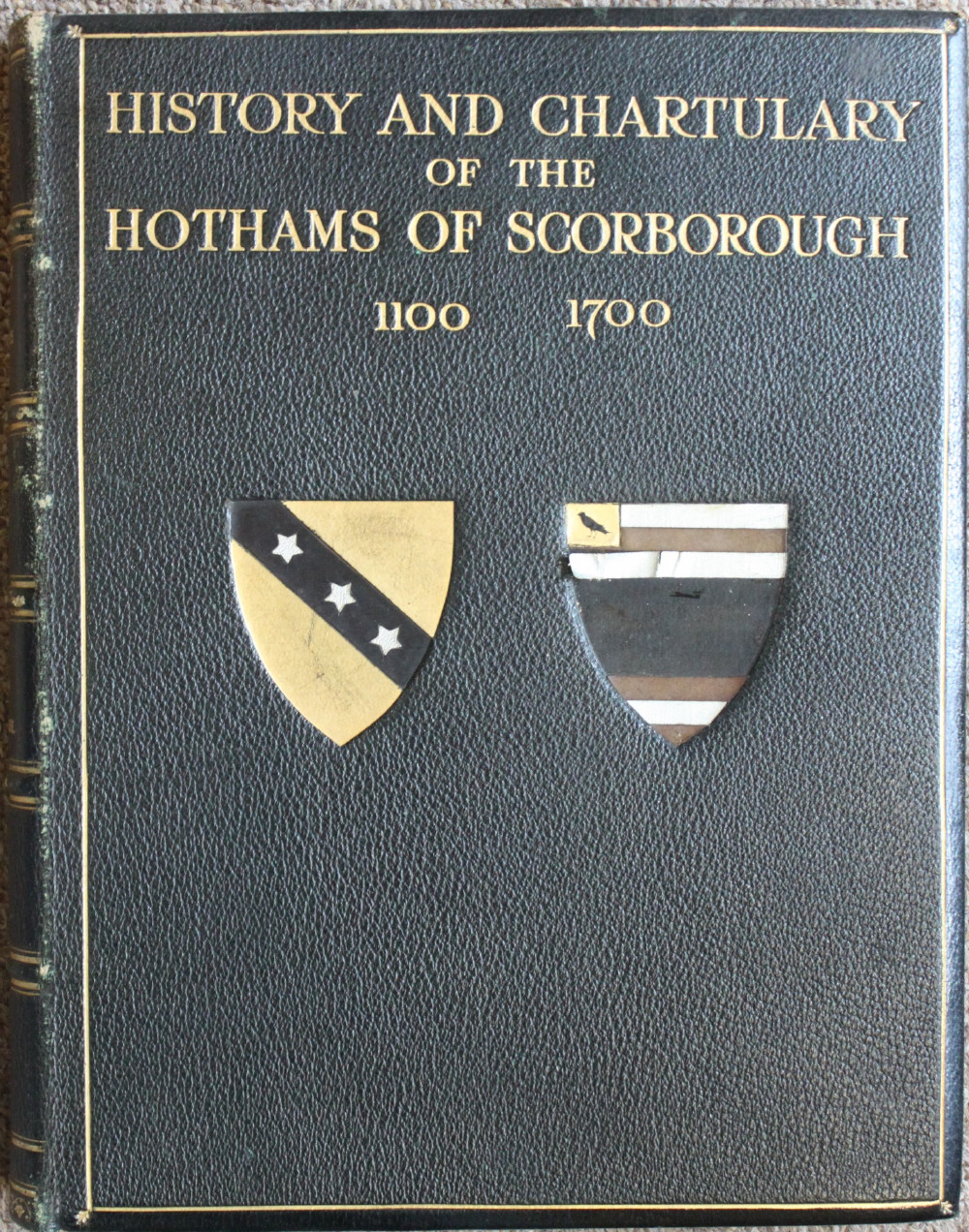 Image for History and Chartulary of the Hothams of Scorborough in the East Riding of Yorkshire 1100 - 1700.