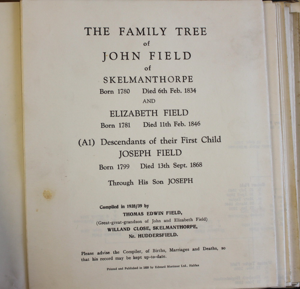 The Family Tree of John Field of Skelmanthorpe [Nr. Huddersfield] and