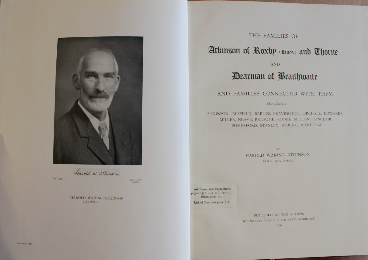 Image for The Families of Atkinson of Roxby (Lincs) and Thorne and Dearman and Braithwaite and Families Connected With Them, especially Atkinson-Busfeild, Barnes, Beavington, Birchall, Edwards, Miller, Neave, Ransome, Rooke, Sessions, Sinclair, Somerford, Stanley, Waring, Wykeham.