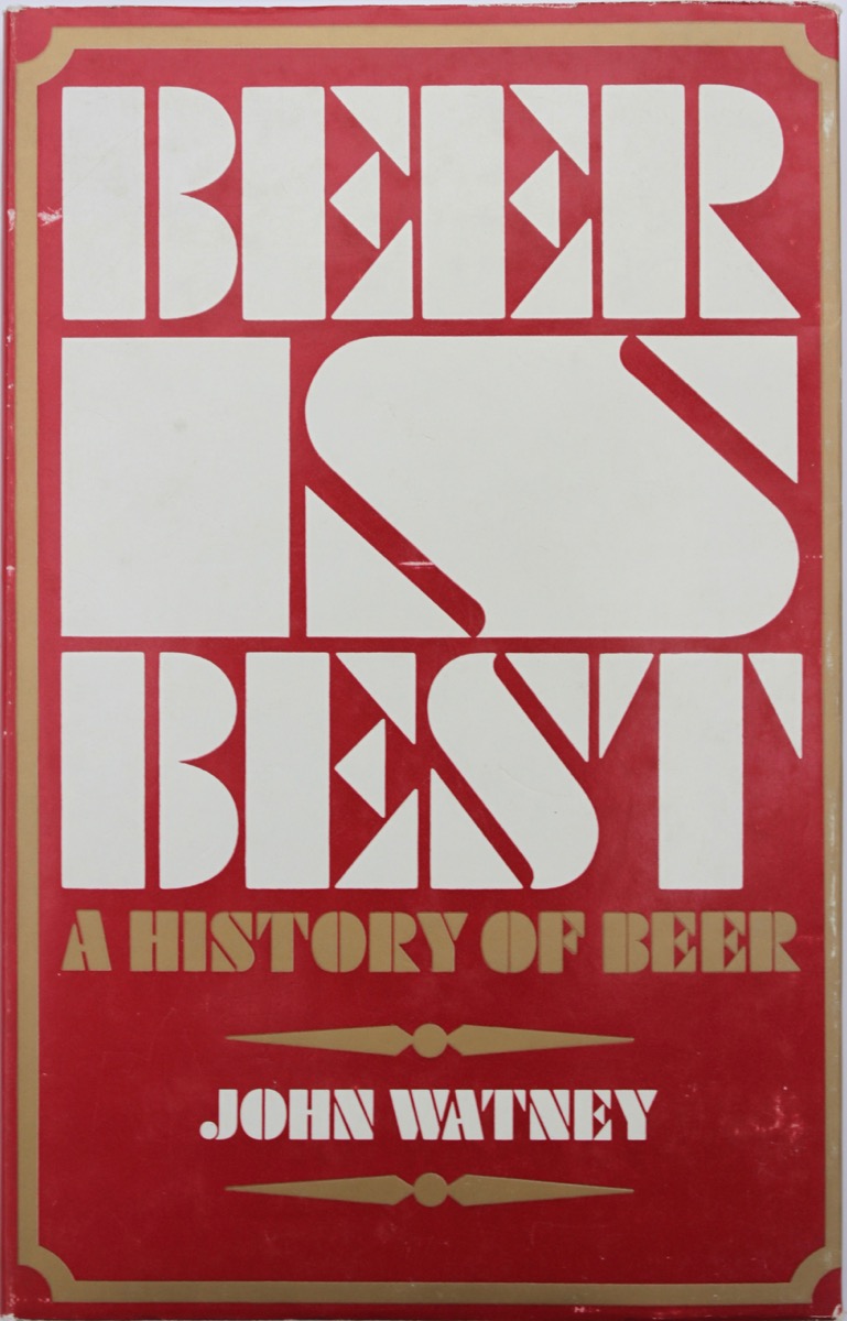 Image for Beer is Best, by John Watney.