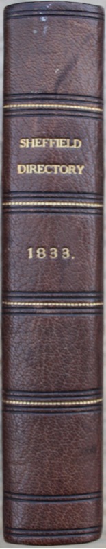Image for History, and General Directory, of the Borough of Sheffield, with Rotherham, Chesterfield, and all the Villages and Hamlets within a circuit of ten miles round the Capital of Hallamshire...