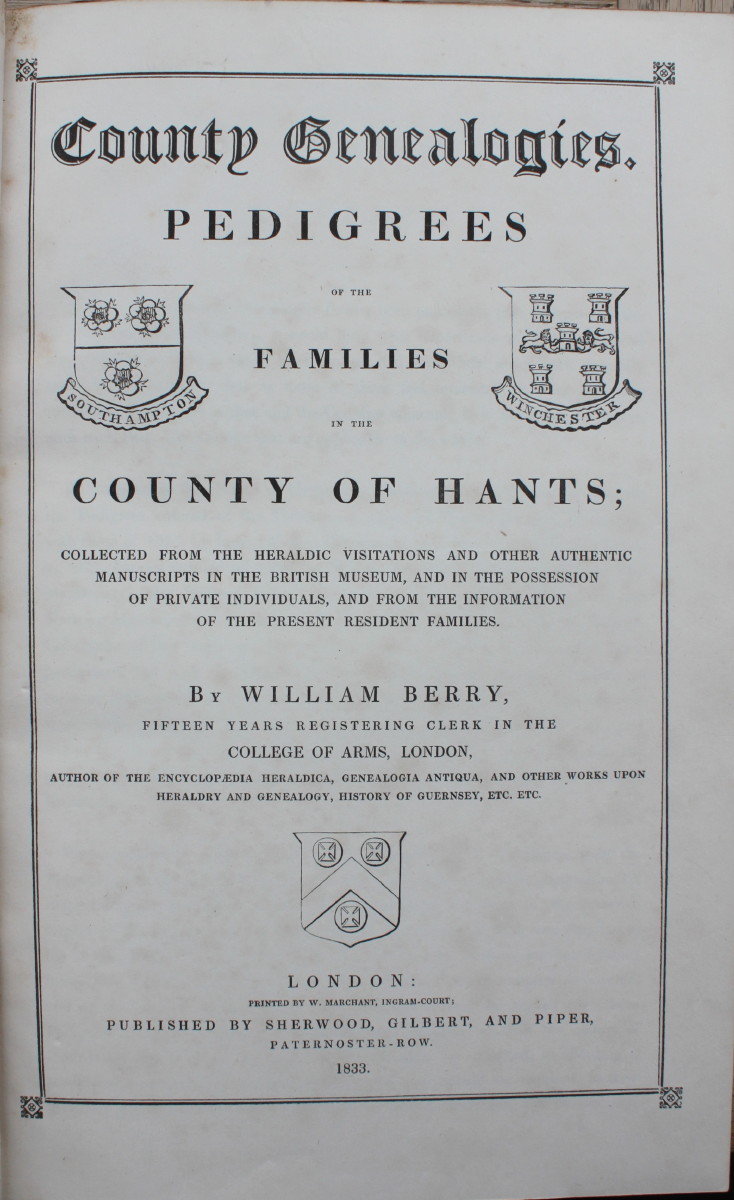 Image for County Genealogies. Pedigrees of the Families in the County of Hants: Collected from Heraldic Visitations...