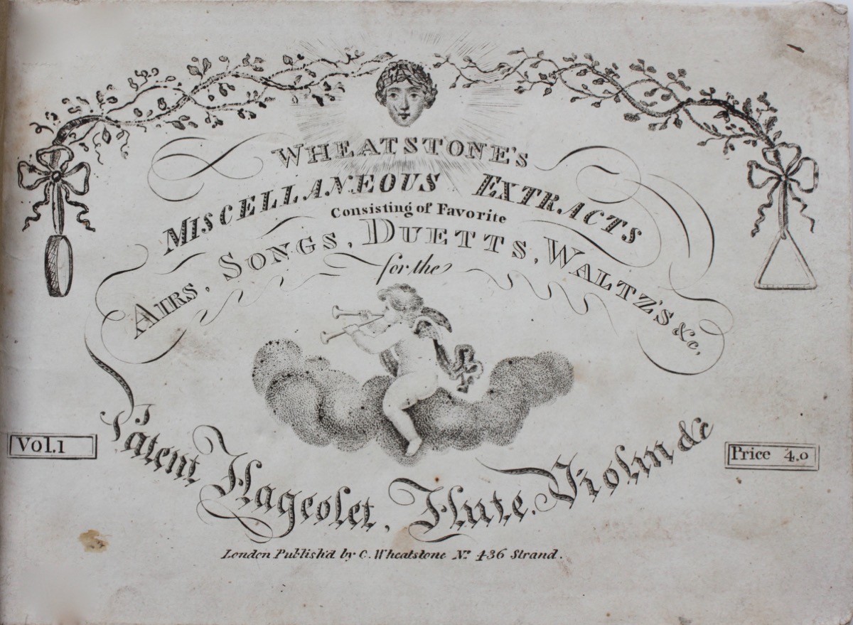 Image for Wheatstone’s Miscellaneous Extracts Consisting of Favorite Airs, Songs, Duetts, Waltz’s &c, for the Patent Flageolet, Flute, Violin, &c.
