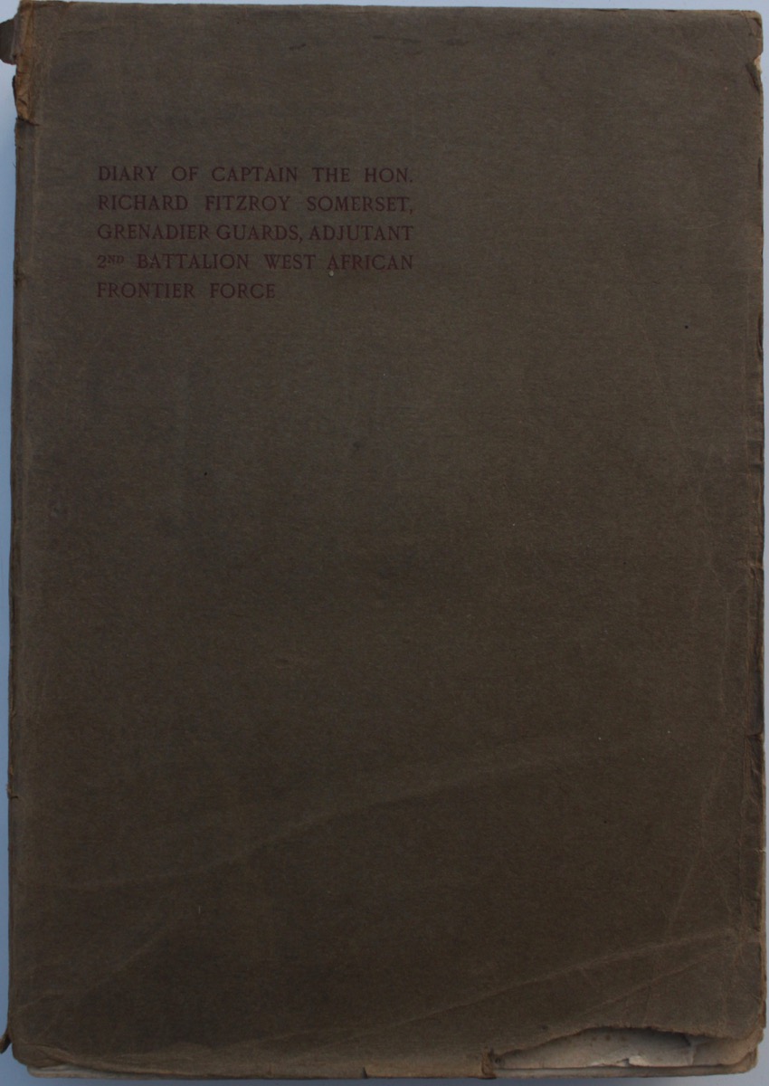 Image for Diary of Captain the Hon. Richard Fitzroy Somerset, Grenadier Guards, Adjutant 2nd Battalion West African Frontier Force, Feb. 5, 1898 - Feb. 19, 1899.