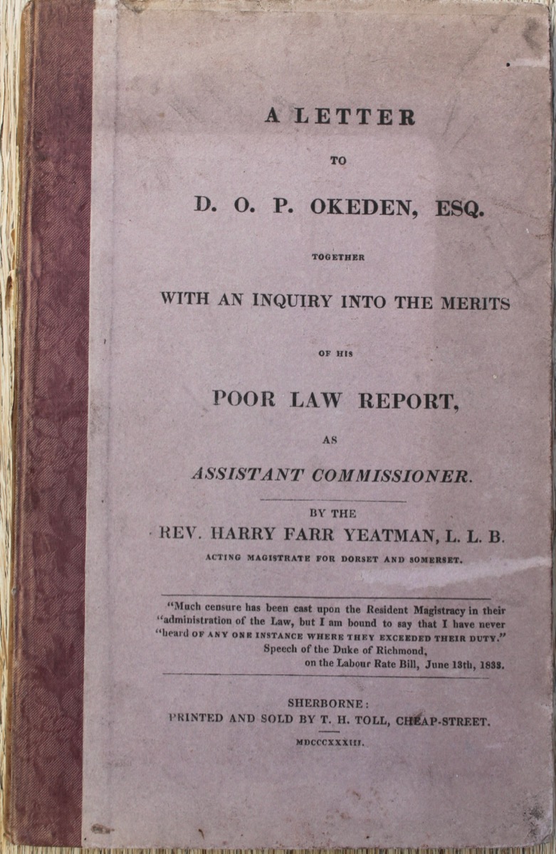 Image for A Letter to D.O.P. Okeden, Esq. Together with an Inquiry into the Merits of His Poor Law Report, as Assistant Commissioner.