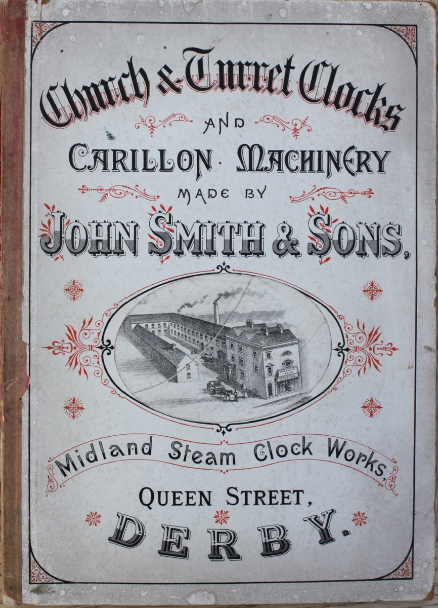 Image for Clocks, Chiming Machinery, &c., Suitable for Churches, Turrets, Schools, Town Halls, Railway Stations, Stables, and Every Description of Public Buildings, made by John Smith & Sons, Midland Clack Works, Queen Street, Derby.