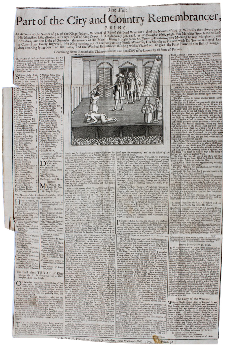 Image for The First Part of the City and County Remebrancer, being an account of the names of 92 of the King’s Judges, Whereas 58 Signed the Dead Warrant: and the Names of the 33 Witnesses that Swore away His Majesties Life, also the First Days Tryal of Charles I...