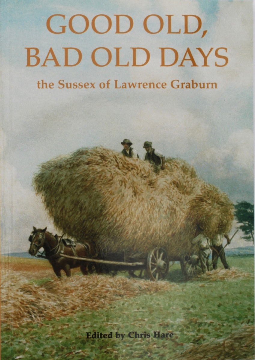 Image for Good Old, Bad Old Days - the Sussex of Lawrence Graburn, edited by Chris Hare.
