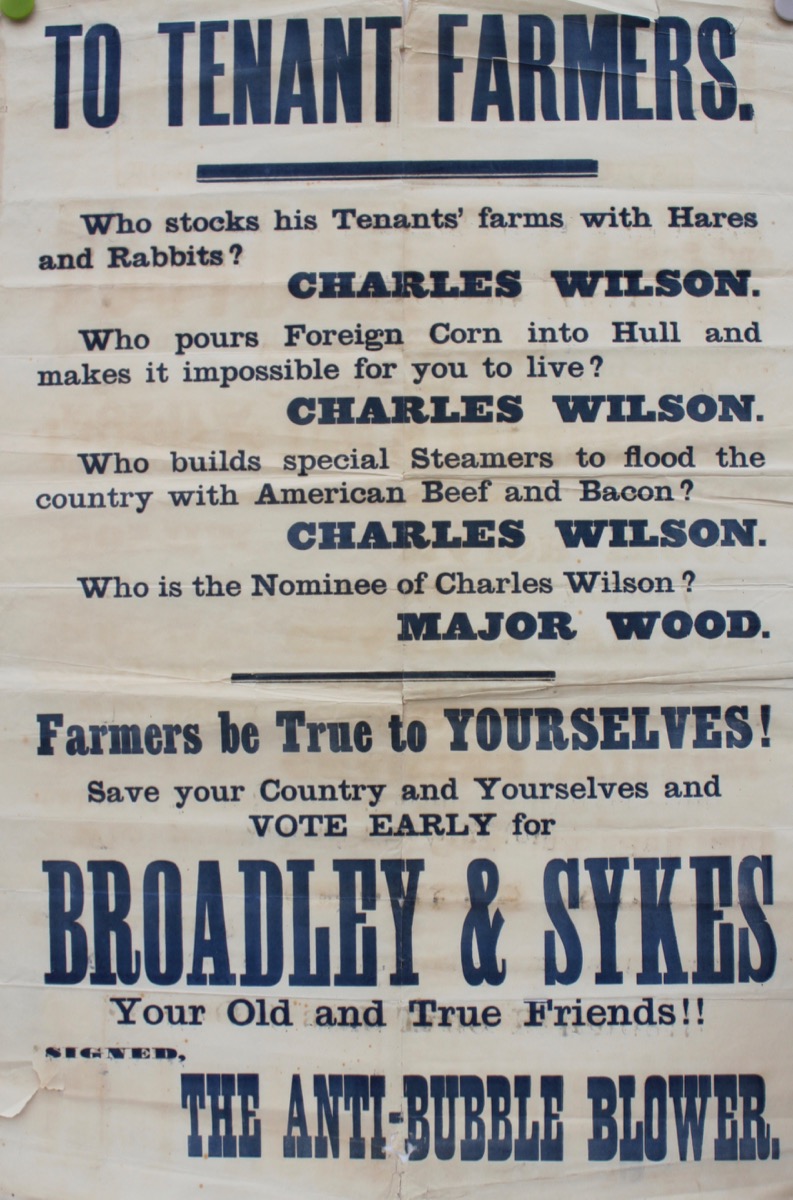 Image for To Tenant Farmers. Who stocks his tenants’ farms with hares and rabbits? Charles Wilson. Who pours foreign corn into Hull and makes it impossible for you to live? Charles Wilson. Etc.